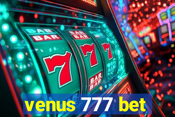 venus 777 bet